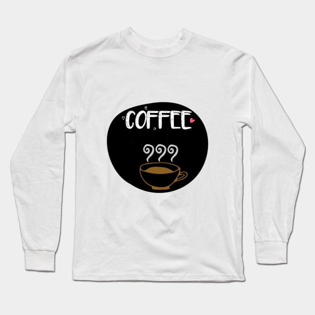 Coffee Long Sleeve T-Shirt by Alpha-store